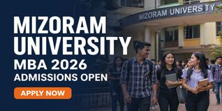 Mizoram University MBA Admissions 2026 Open; Apply by May 25